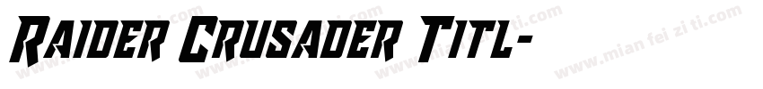 Raider Crusader Titl字体转换